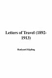 Letters Of Travel 1892-1913