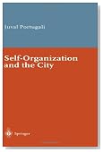 Self-Organization and the City (Springer Series in Synergetics)