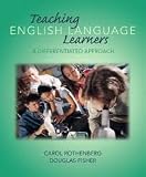 Teaching English Language Learners: A Differentiated Approach 1st (first) edition
