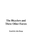 Review IndyPublish  / The Bicyclers and Three Other Farces