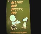 All this and Snoopy, too