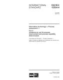 ISO/IEC 15504-4:2004, Information technology - Process assessment - Part 4: Guidance on use for process improvement and process capability determination