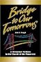Bridge to Our Tomorrows: A Millennial Address to the Church of the Nazarene