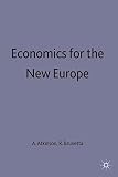 Economics for the new Europe : proceedings of a conference held by the International Economic Association in Venice, Italy, November 1990