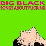 Songs About Fucking