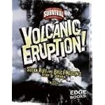 Volcanic Eruption!: Susan Ruff and Bruce Nelson's Story of Survival (Edge Books) book cover