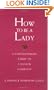 How To Be A Lady A Contemporary Guide To Common Courtesy