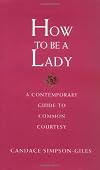 How To Be A Lady
