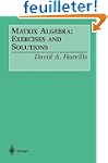 Matrix Algebra: Exercises and Solutions