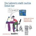 Die Lehrerin stellt nachts Zettel her: Kinder �ber Schule, Zeugnisse und Kaugummiverbot: Kinder �ber Schule, Zeugnisse und Kaugummiverbot - Kindermund bei Subito!