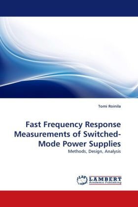 Fast Frequency Response Measurements of Switched-Mode Power Supplies: Methods, Design, Analysis
