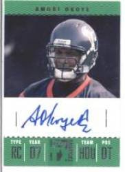 2007 Topps TX Exclusive Rookie Autographs #AO Amobi Okoye - Houston Texans (RC - Rookie Card - Autographed Card ) (Football Cards)