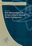 Risk management and its application to medical device management