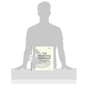 The Working Drawing: The Architect's Tool