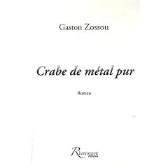Crabe de m�tal pur