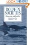 Dolphin Societies: Discoveries and Puzzles