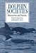 Dolphin Societies: Discoveries and Puzzles