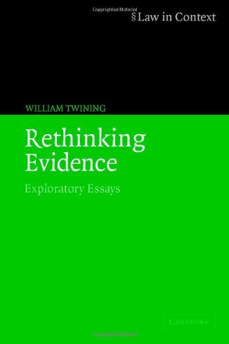 Rethinking Evidence: Exploratory Essays (Law in Context)