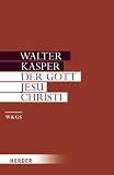 Produkt-Bild: Walter Kasper - Gesammelte Schriften: Der Gott Jesu Christi: Mit einer neuen Einf&uuml;hrung des Autors: 4