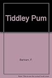 Tiddley pum : a comedy