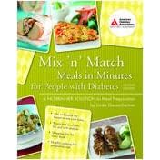 Mix'n' Match Meals in Minutes for People with Diabetes: A No-Brainer Solution to Meal... by Linda Gassenheimer
