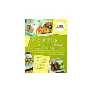 Mix'n' Match Meals in Minutes for People with Diabetes: A No-Brainer Solution to Meal... by Linda Gassenheimer