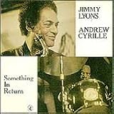 Revue Andrew Cyrille with Jimmy Lyons  / Something in Return