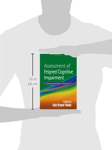 Assessment of Feigned Cognitive Impairment: A Neuropsychological Perspective