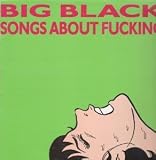 SONGS ABOUT F**KING LP
