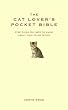 The Cat Lover's Pocket Bible: Everything you need to know about your feline friend (Pocket Bibles)