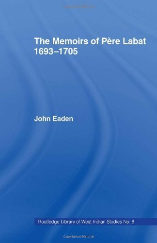 The Memoirs of Pere Labat, 1693-1705: First English Translation (Cass Library of West Indian Studies) New Issue edition by Baptiste, Jean (1970) Hardcover