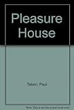 The pleasure house