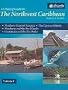 A Cruising Guide to the Northwest Caribbean, Volume 1: From the Windward Passage to Guatemala