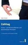 Produkt-Bild: Zahltag. Finanz- und Wirtschaftskrise und &ouml;konomische Prinzipien