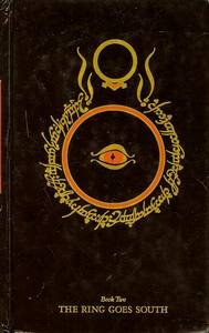Books: The Ring Goes South. Being the Second Book of The Lord of the Rings