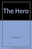 The hero : a novel