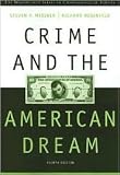Crime and the American Dream 4th (forth) edition Text Only