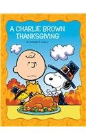 A Charlie Brown Thanksgiving (Peanuts Picture Books)