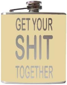 Get Your Shit Together Flask-6, 8 Ounce - Custom, Personalized- Many Colors (8 Ounce, Beige - Matte)