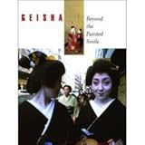 Geisha : beyond the painted smile