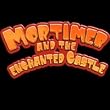 Mortimer and the Enchanted Castle [Download]