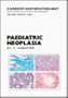 Paediatric Neoplasia: An Atlas and Text (Current Histopathology)