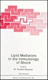 Lipid Mediators in Immunology of Shock (Nato Science Series: A:)