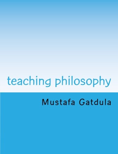 teaching philosophy: Essays Concerning the Art of Instruction