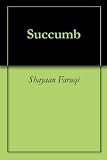 Succumb