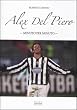 Alex Del Piero. Minuto per minuto