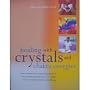 Healing Wth Crystals & Chakra Energies