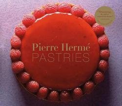 Pierre Herme Pastries (Revised Edition) (Hardcover - Revised Ed.)--by Pierre Herme [2012 Edition]