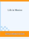Life in Mexico