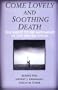 Come Lovely and Soothing Death
